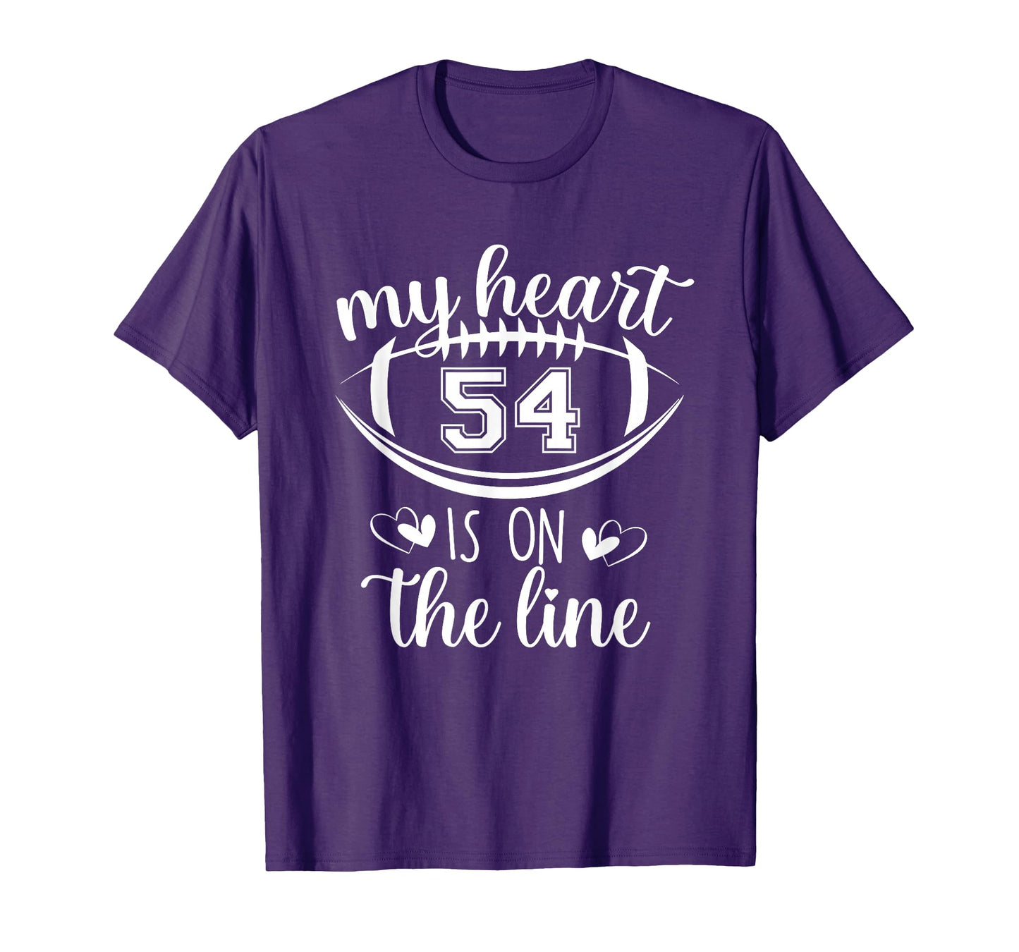 Custom Football Player Number 54 My Heart Is On The Line T-Shirt