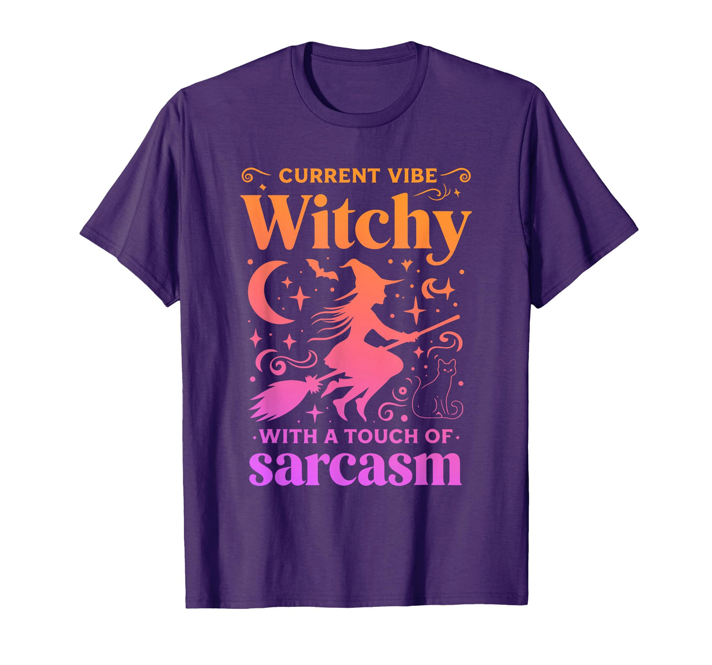 Current Vibe Witchy with A Touch of Sarcasm Funny Mystic T-Shirt