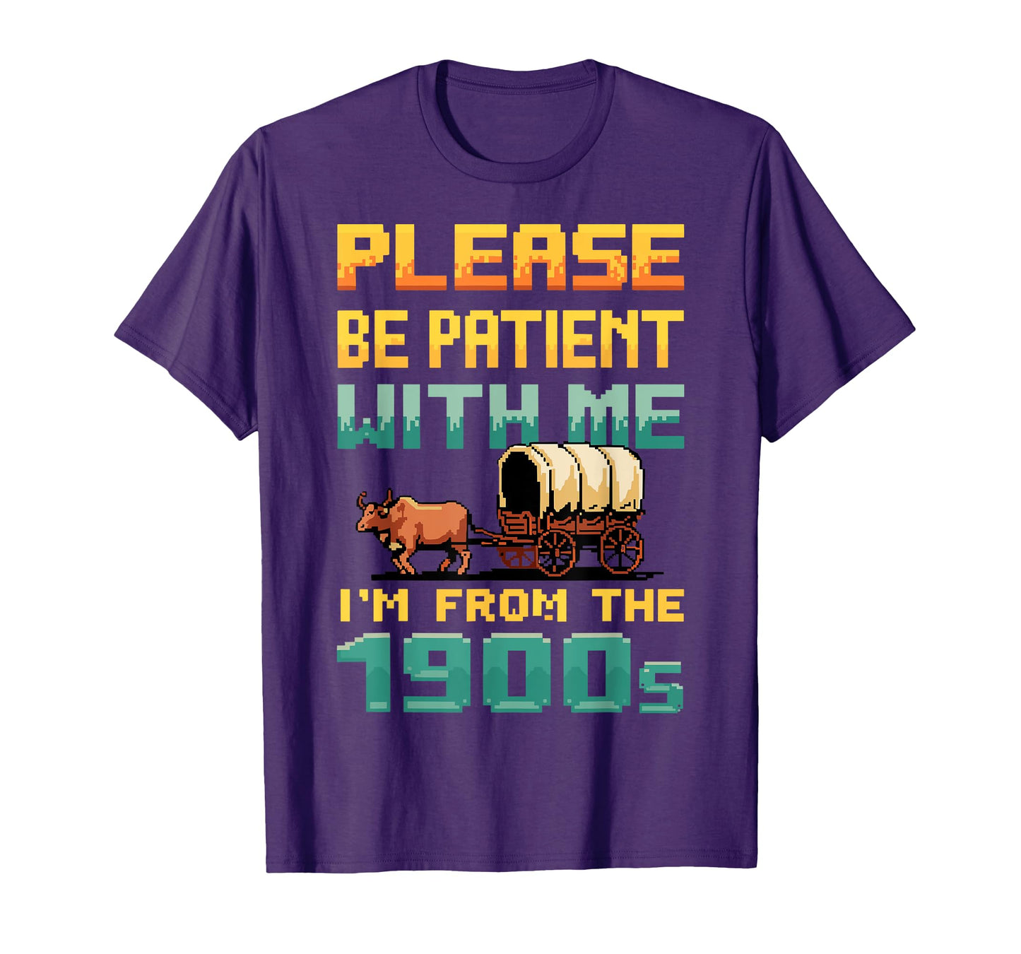 Please Be Patient With Me I'm From The 1900s retro Vintage T-Shirt