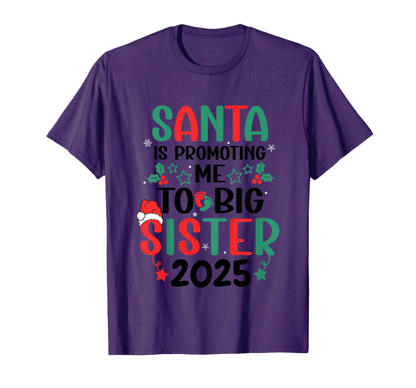 Santa is Promoting Me to Big Sister Christmas 2025 Toddlers T-Shirt