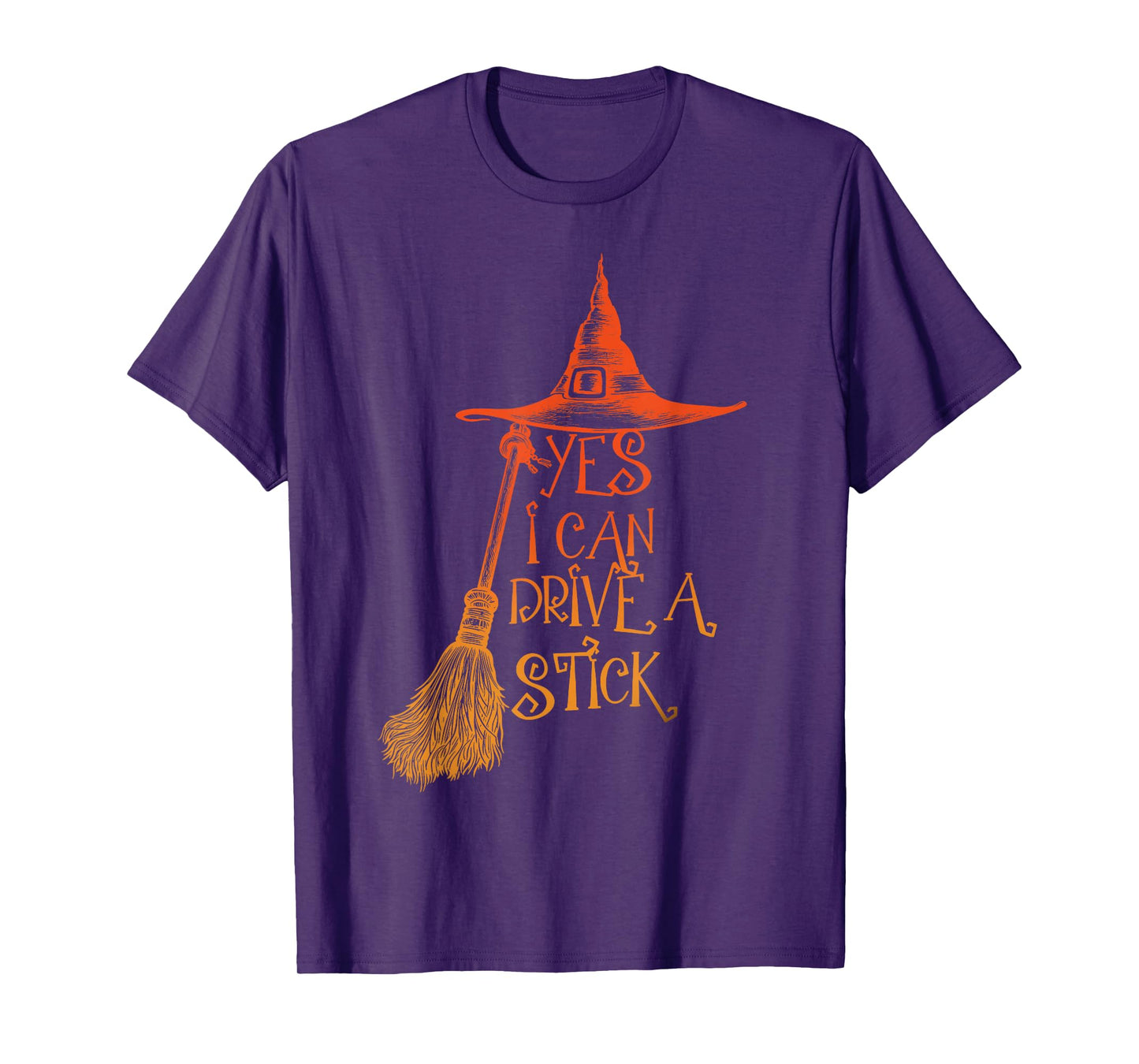 Yes I Can Drive A Stick Funny Halloween Spooky Witch Hat T-Shirt