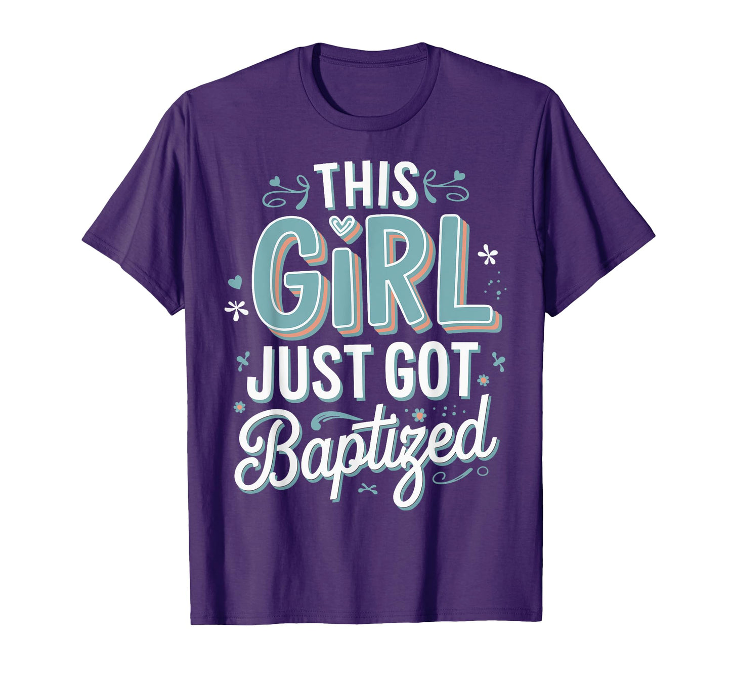 This Girl Just Got Baptized Religious T-Shirt