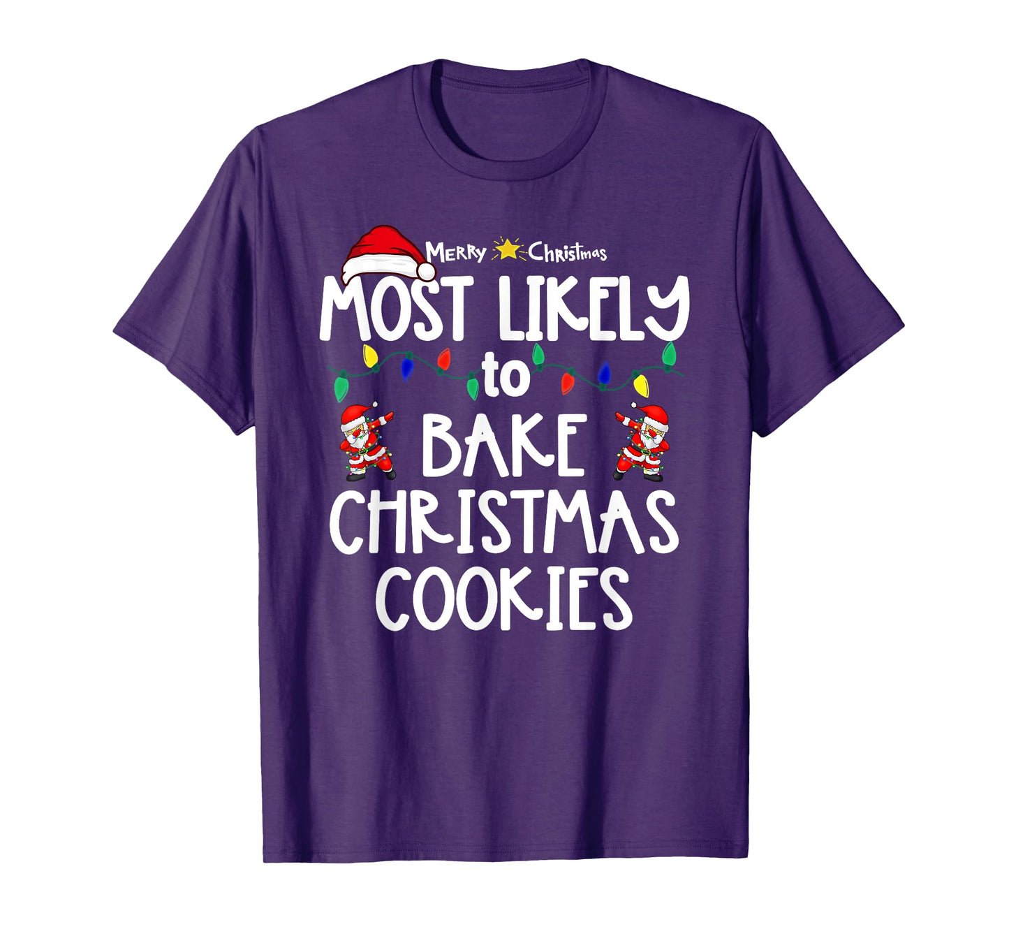 Most Likely to Christmas Shirt Matching Family Pajamas Funny T-Shirt