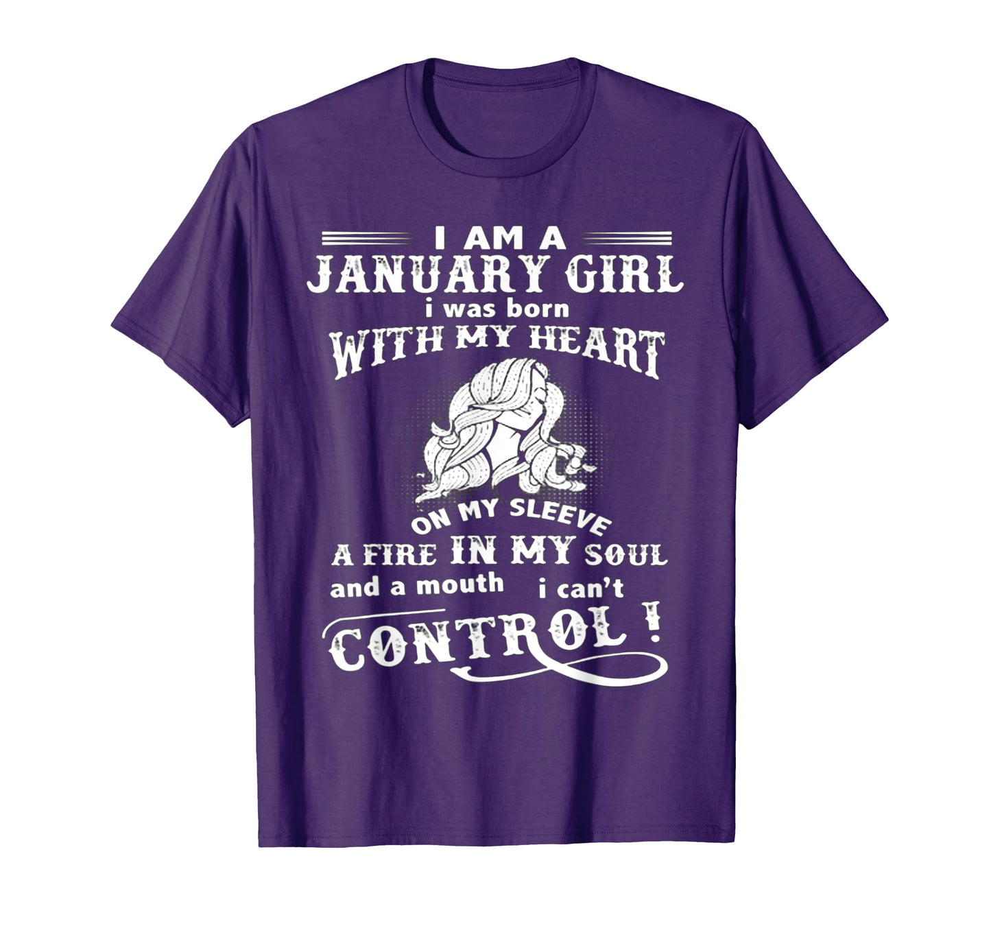 I Am A January Girl I Was Born With My Heart On My Sleeve T-Shirt