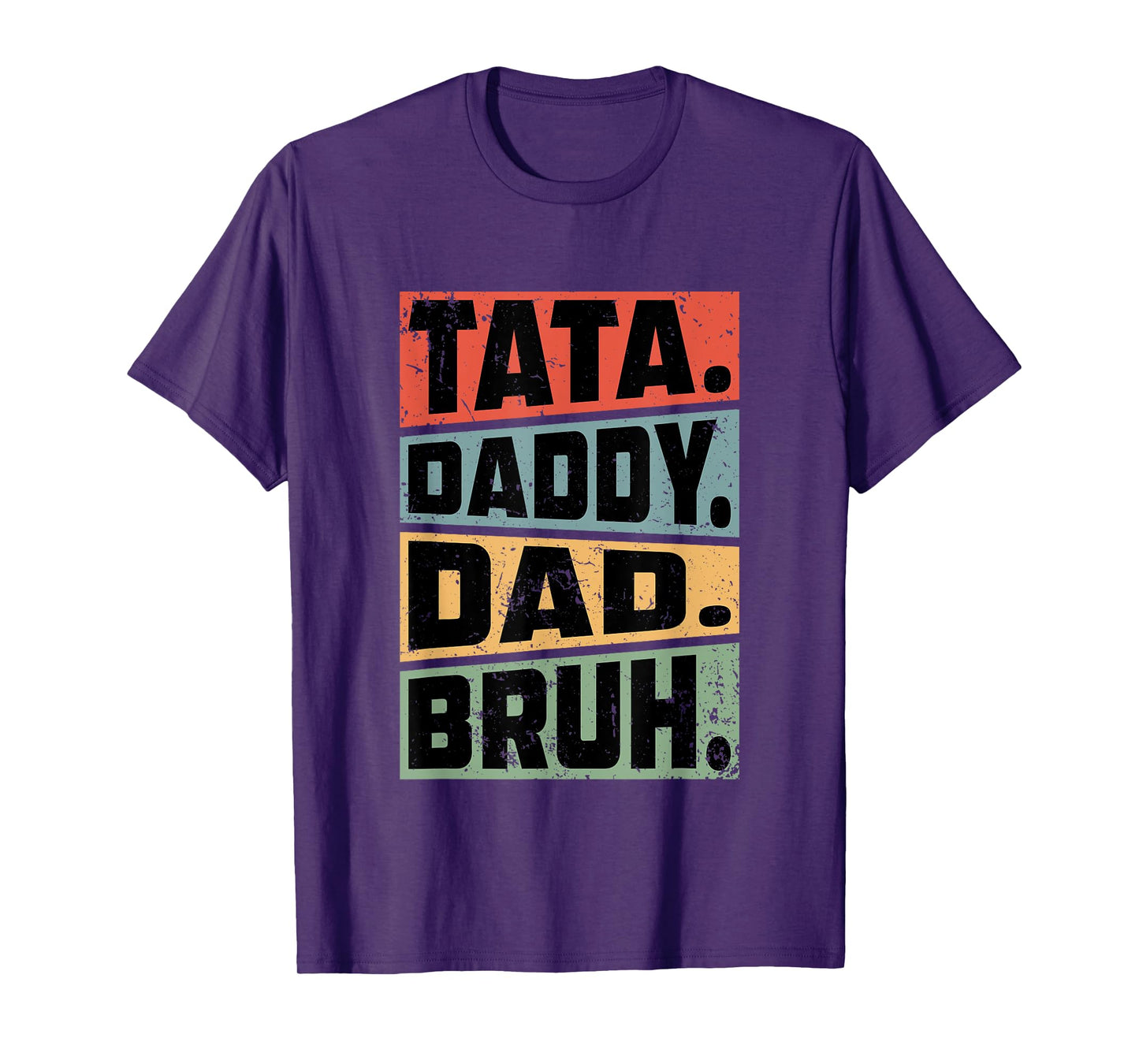 Tata Daddy Dad Bruh Fathers Day Vintage Funny Gifts Dad Papa T-Shirt