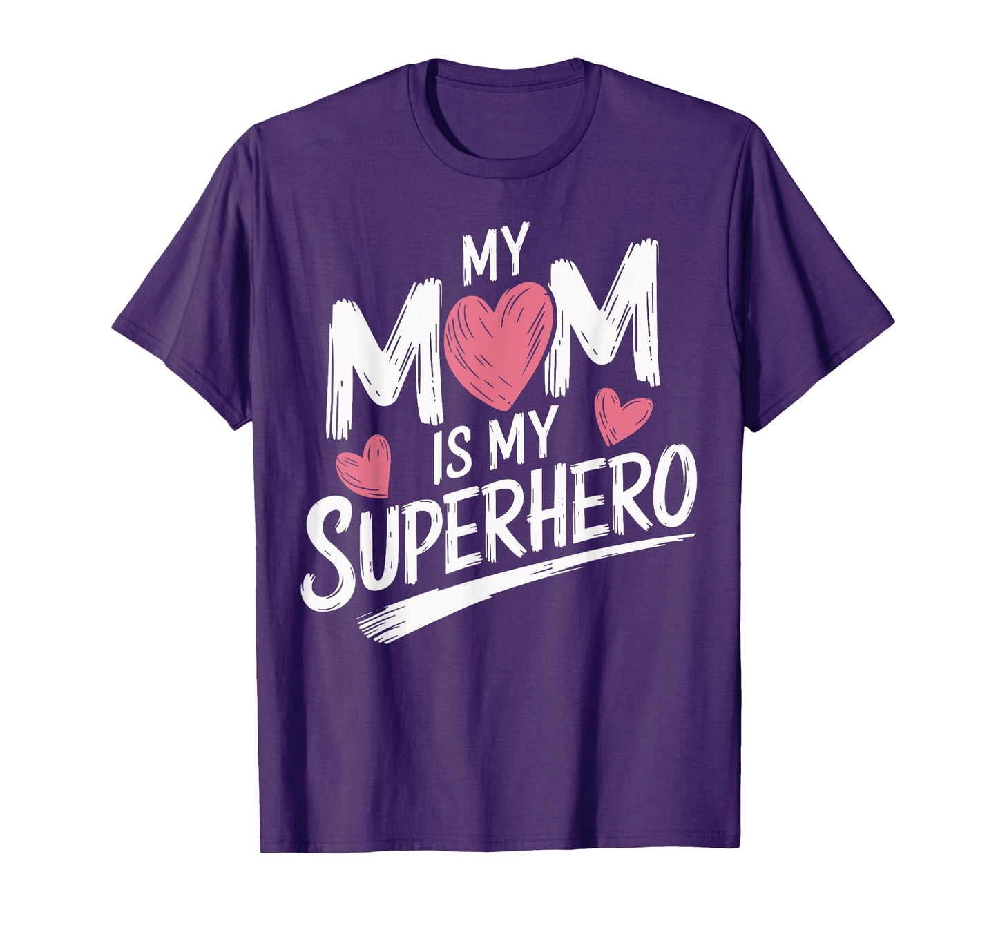 My Mom Is My Superhero T-Shirt