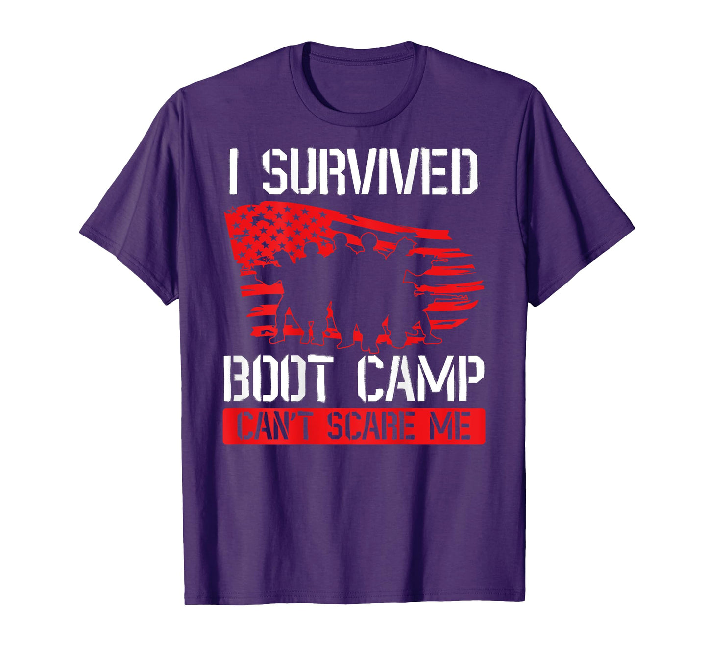 I Survived Boot Camp Can't Scare Me Back Print Veteran T-Shirt