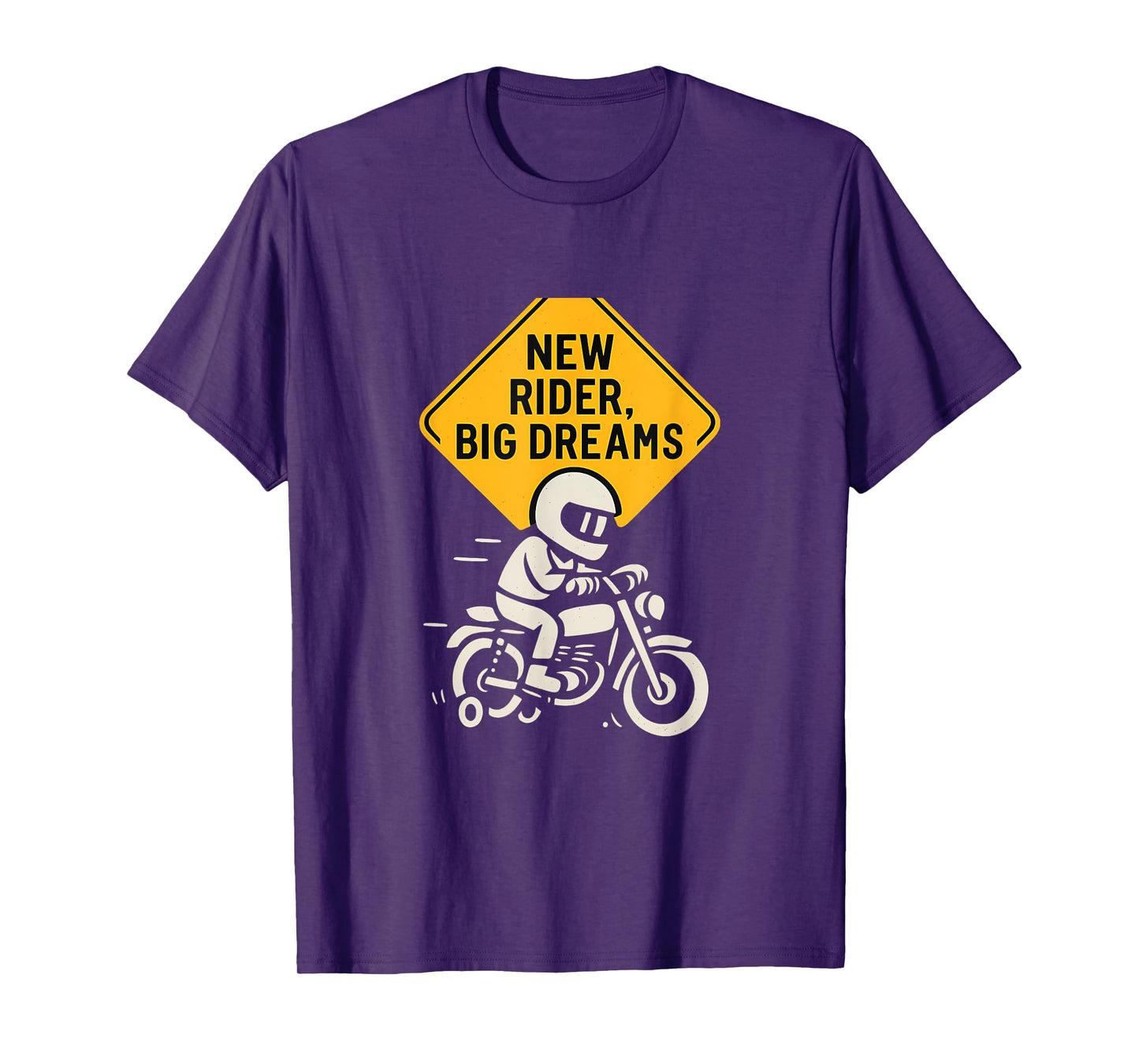 New Rider Big Dreams Motorcycle Caution Sign novelty T-Shirt