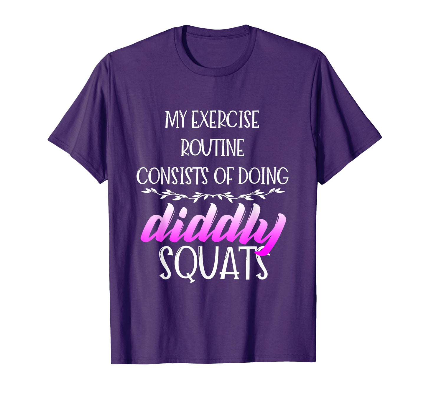 Diddly Squats - Workout Shirts Funny, Fitness Gift T-Shirt