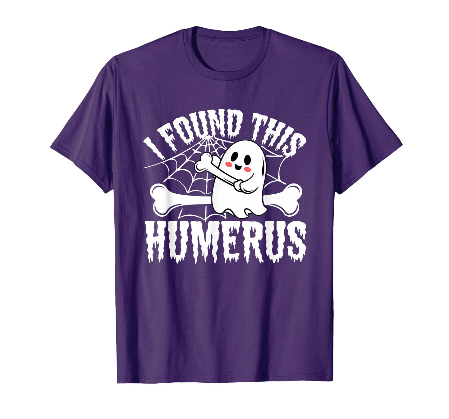 Halloween Skeleton I Found Humerus Funny Costume Men Women T-Shirt
