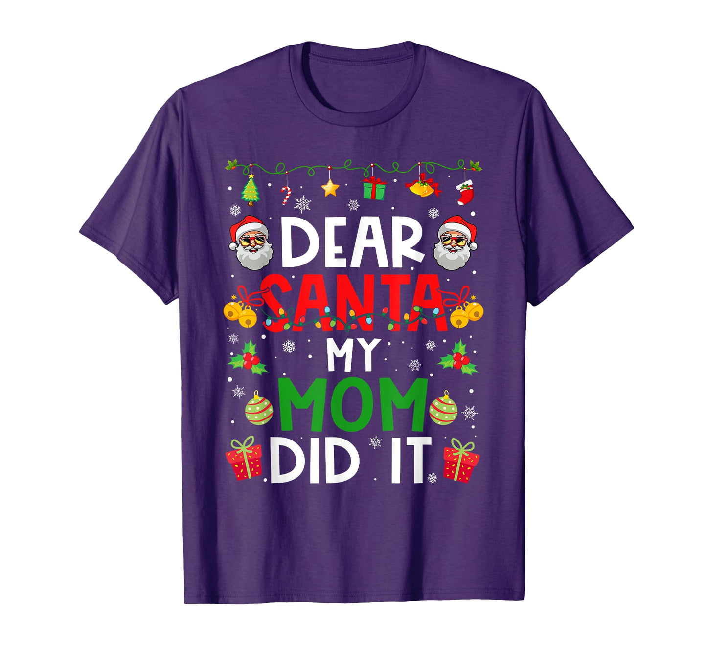 Dear Santa My Mom Did It Funny Christmas Family Matching T-Shirt