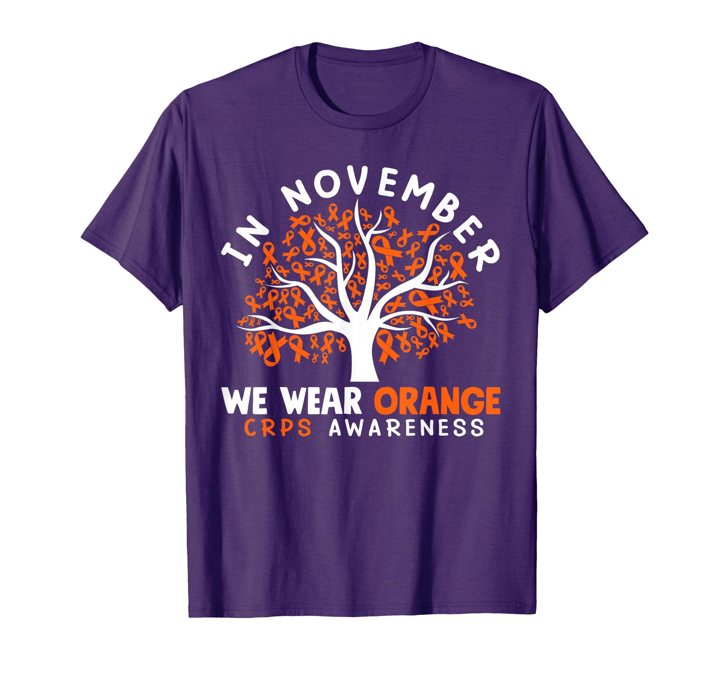 In November We Wear Orange Ribbon CRPS Awareness T-Shirt