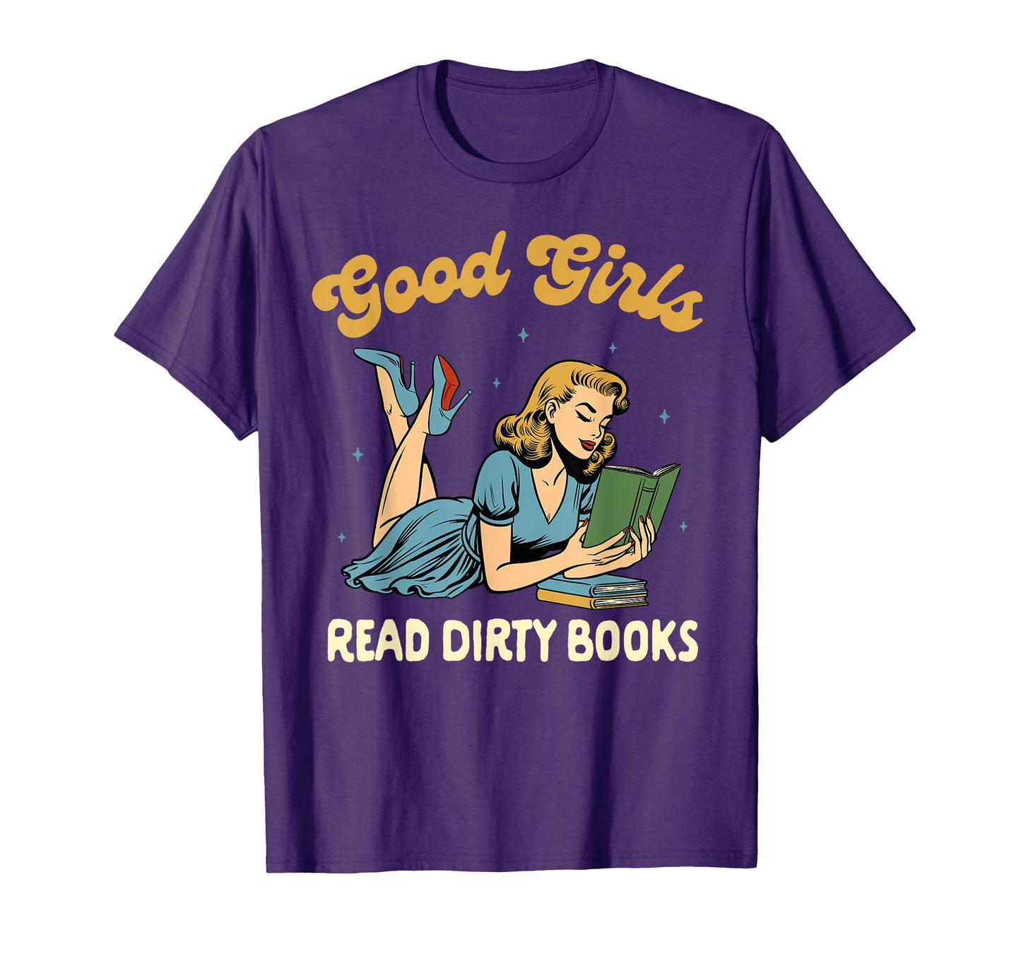 Smut Reader Book Romance Good That Girls Read Dirty Books T-Shirt