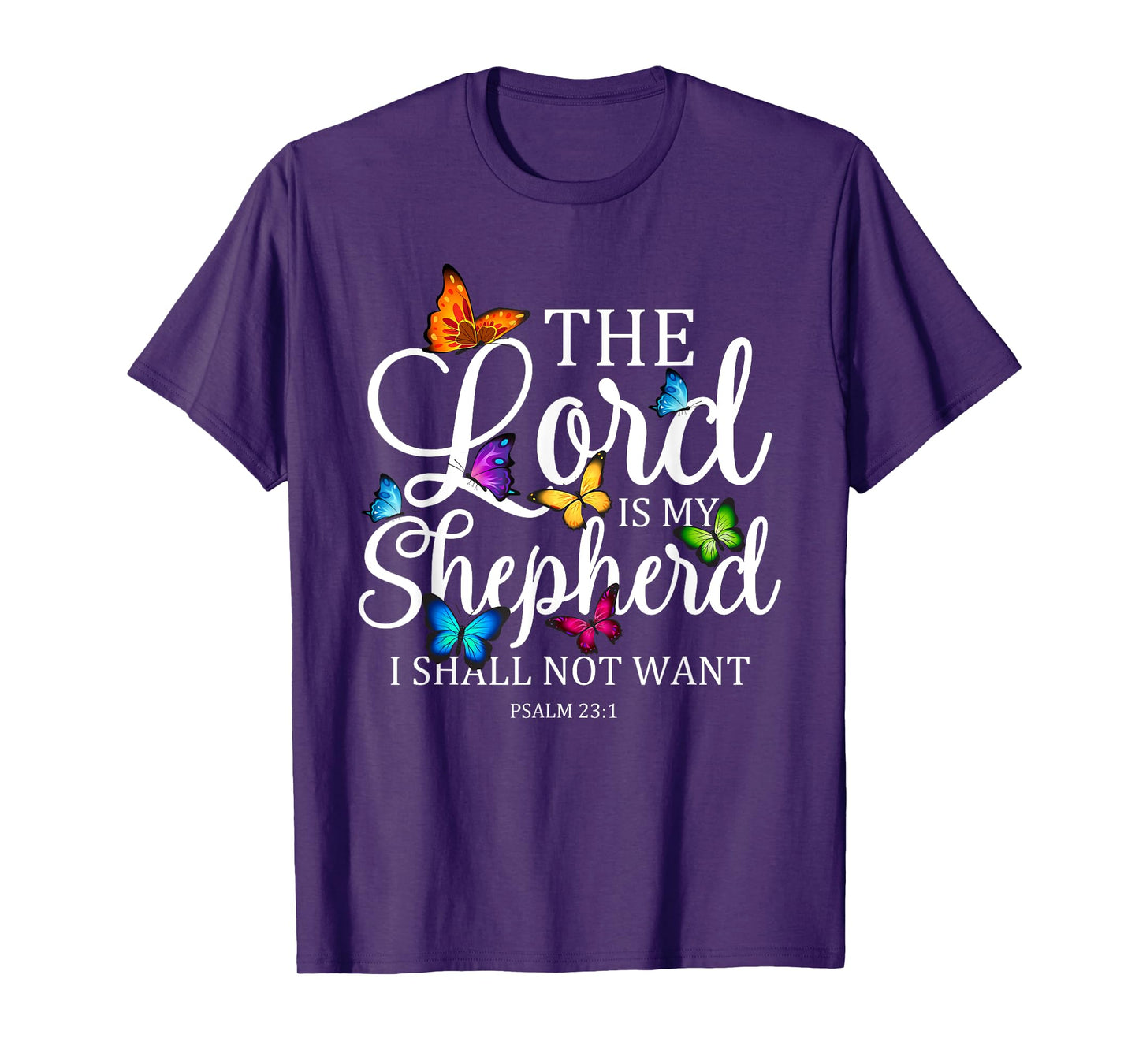 The Lord is My Shepherd Butterfly Art - Psalm 23:1 Religious T-Shirt
