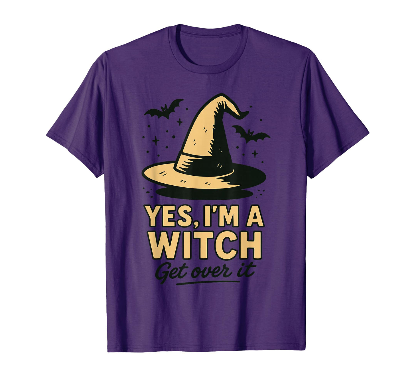 Yes I'm A Witch Get Over It Halloween Party Fun T-Shirt