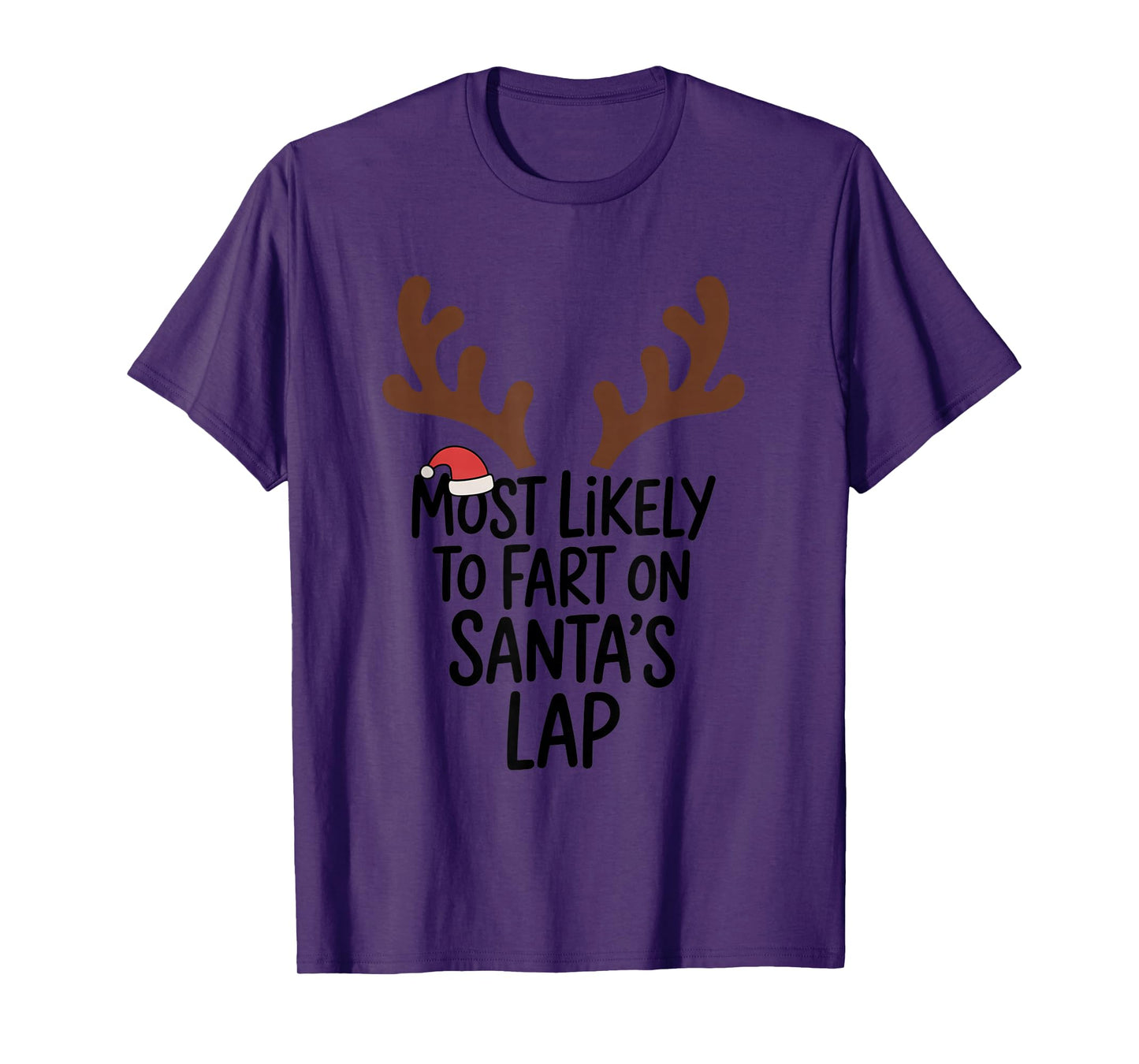 Most Likely to Fart On Santa's Lap Funny Christmas Family T-Shirt
