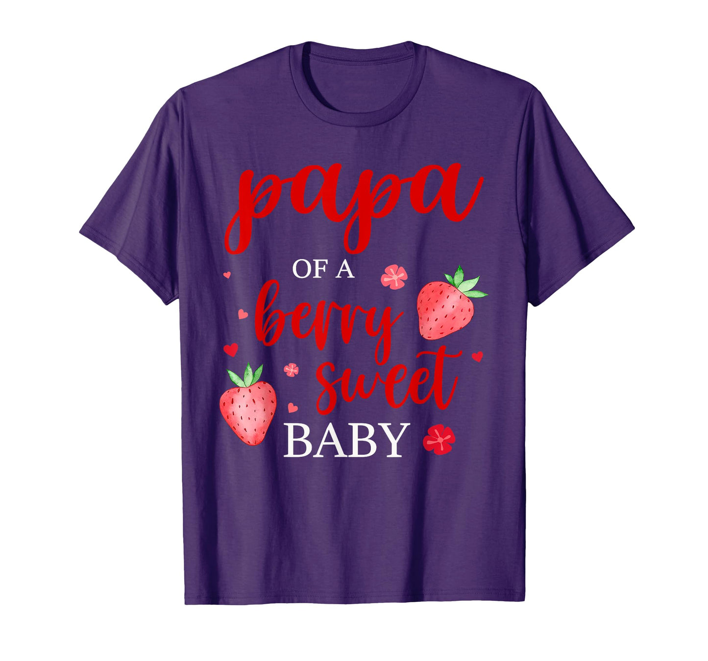 Papa Of A Berry Sweet One Strawberry Baby First Birthday T-Shirt