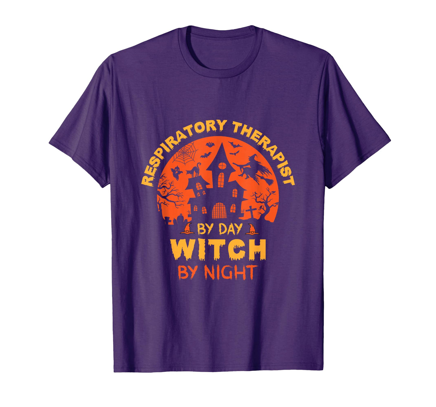 Respiratory Therapist by Day Witch by Night Funny Halloween T-Shirt