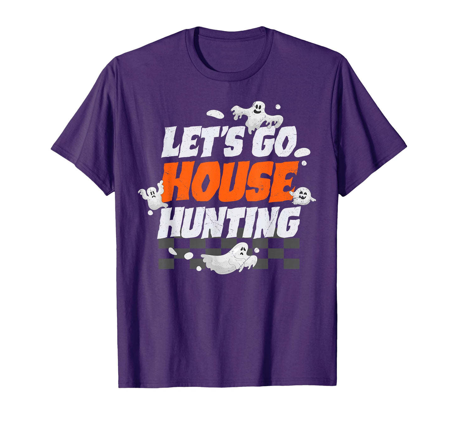 Let's Go House Hunting Funny Halloween Spooky Season Ghost T-Shirt
