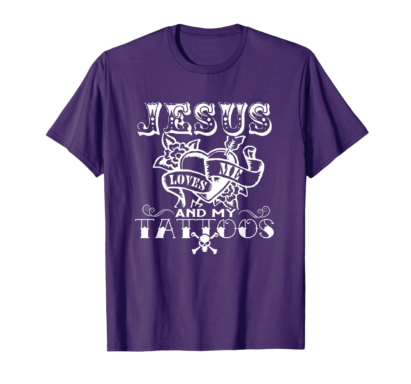 Jesus Loves Me & My Tattoos Christian Jesus God Tattoo Lover T-Shirt