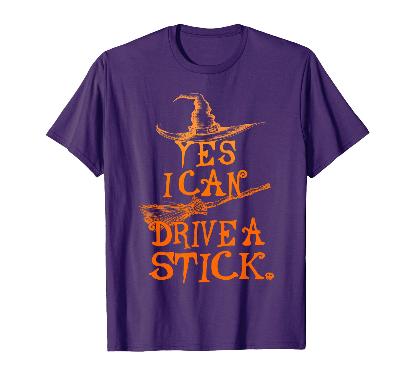 Yes I Can Drive A Stick Funny Halloween Spooky Witch T-Shirt