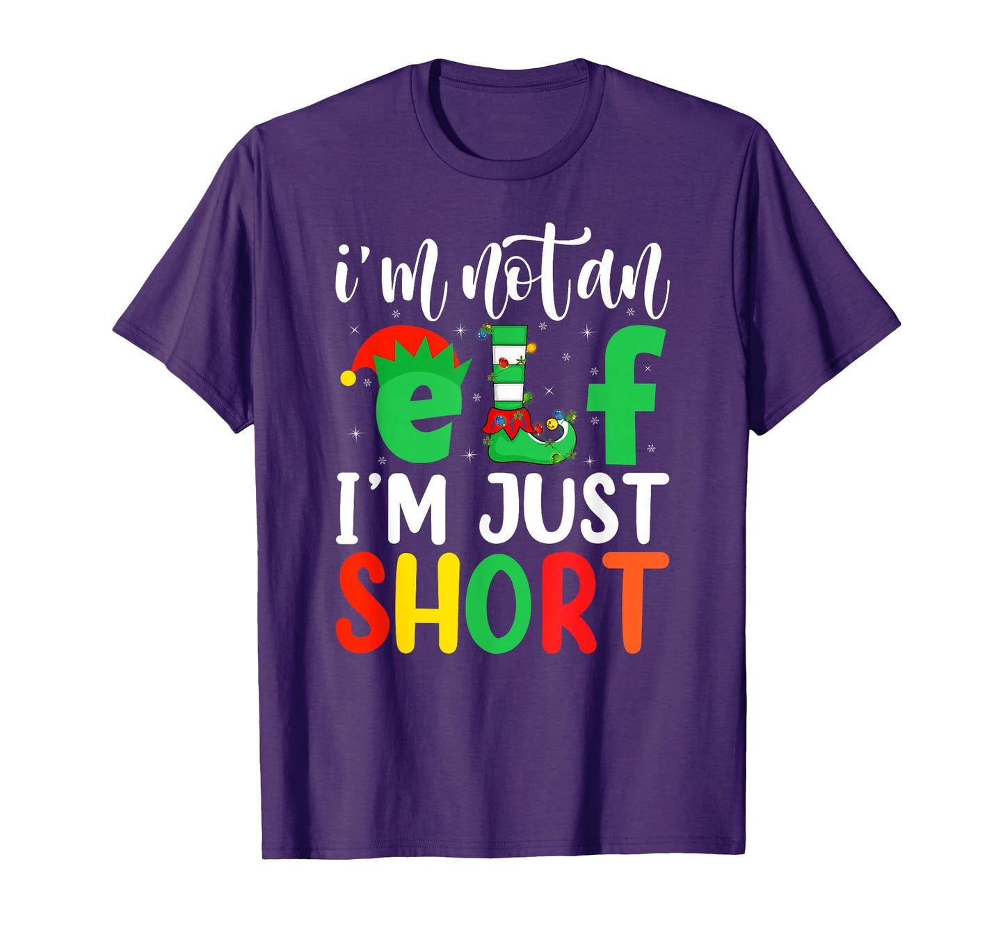 I'm Not an Elf I'm Just Short Family Elf Squad Christmas T-Shirt