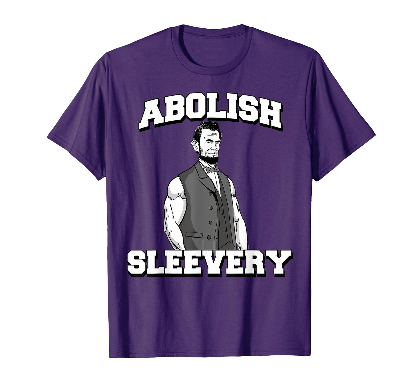 Abolish Sleevery tee funny Abraham Lincoln T-Shirt