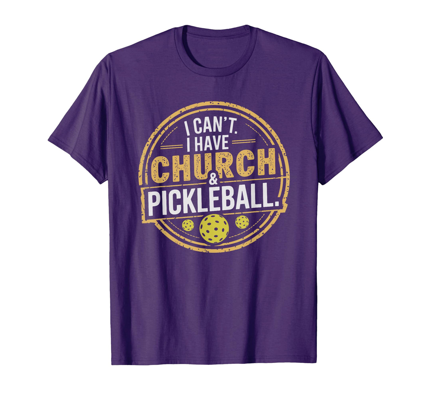 Pickleball Funny Pickleball Designs I Can't I Have Church And Pickleball Unisex T-Shirt Black Small