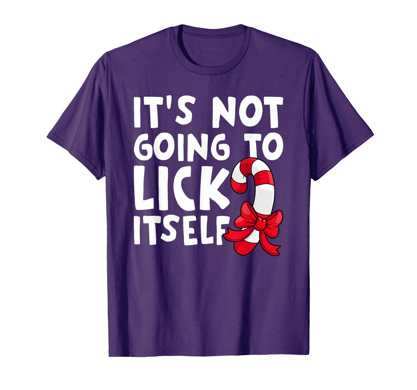It's Going to Lick Itself Funny Candy Christmas T-Shirt