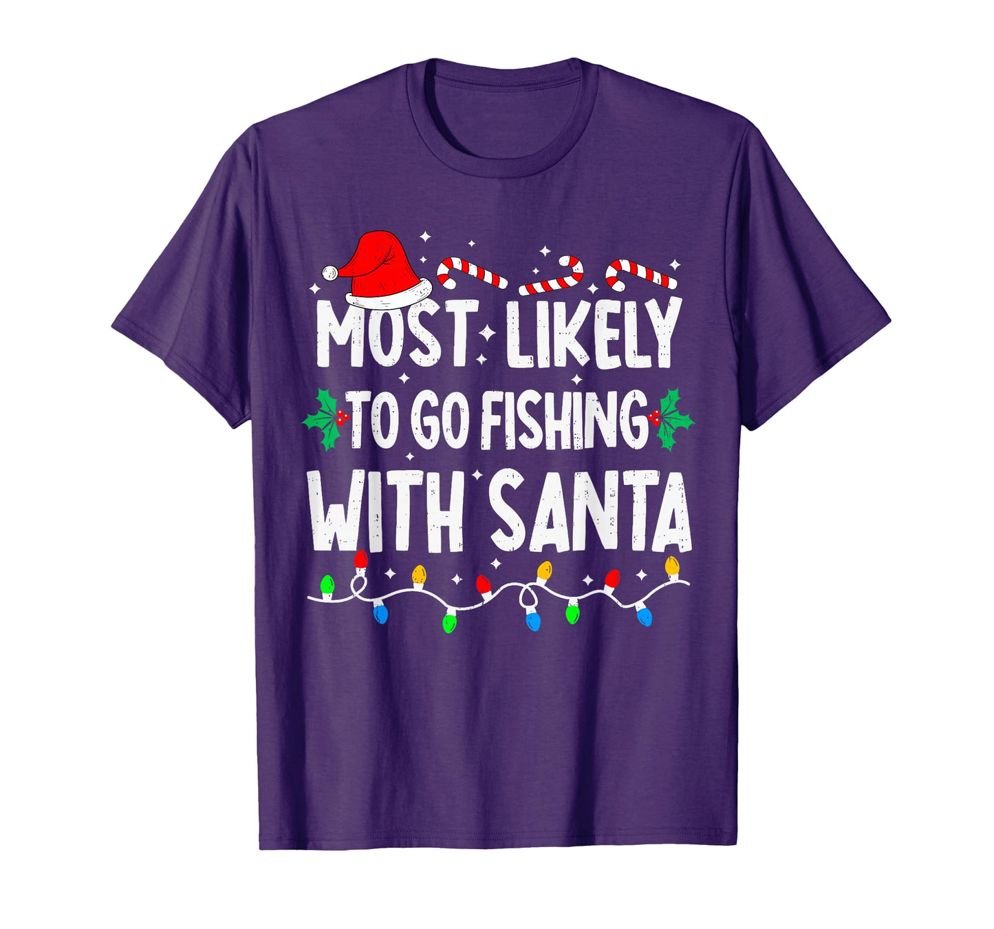 Most Likely to Go Fishing with Santa Matching Christmas T-Shirt