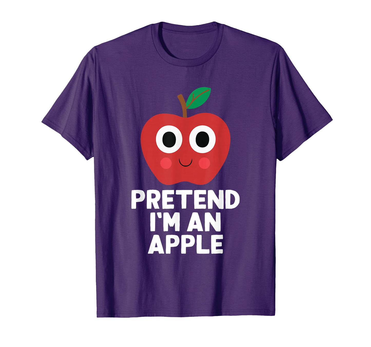 Easy Pretend I'm A Apple Costume Halloween Funny T-Shirt