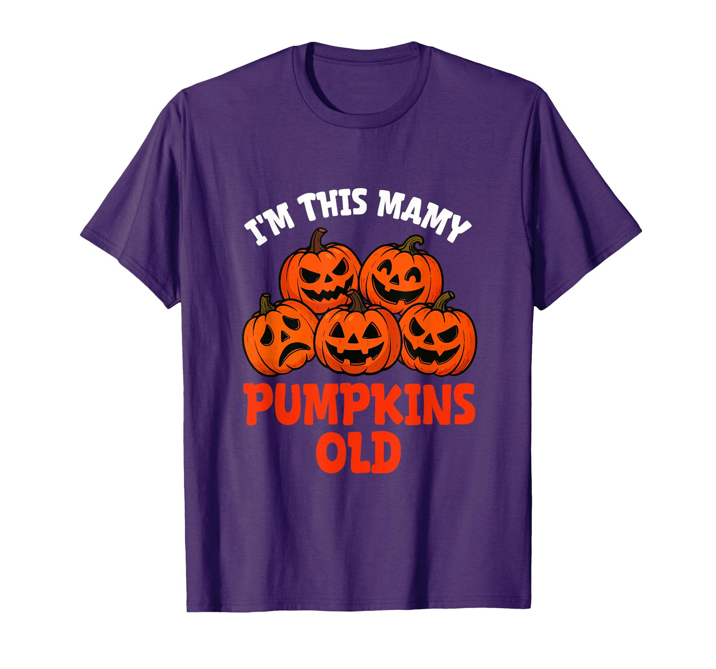 Funny Joke Many Pumpkins Old Halloween Matching Parties T-Shirt