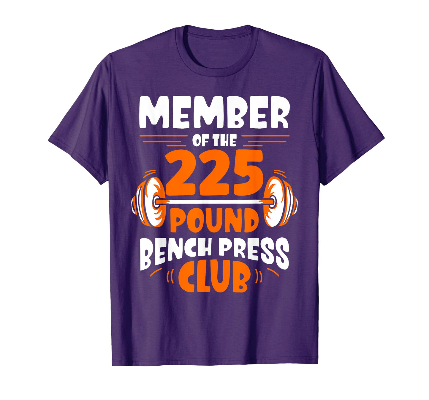 Member Of The 225 Pound Bench Press Club Gym Strength T-Shirt