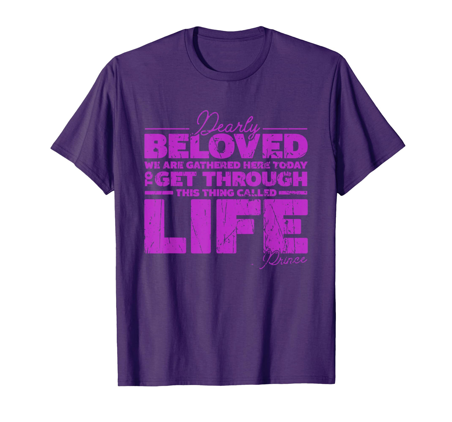 Dearly Beloved We Are Gathered Here today to get through T-Shirt