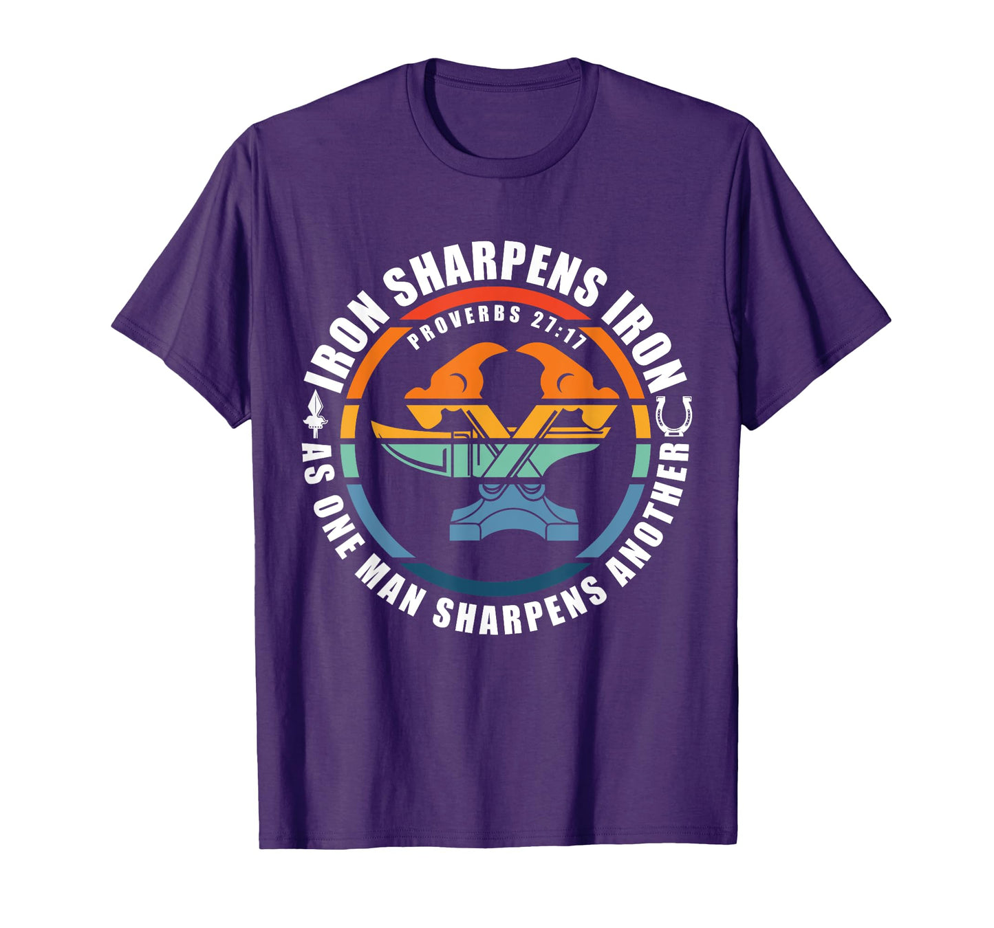 Iron Sharpens Iron As One Man Sharpens Another T-Shirt