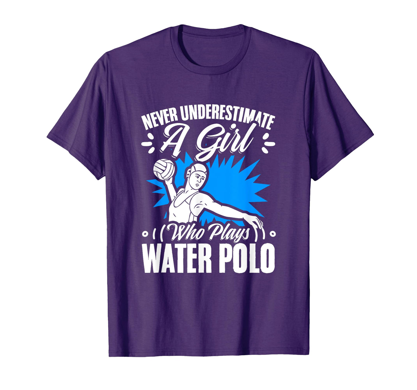 Girl Who Plays Water Polo Girl Player Team Sport Waterpolo T-Shirt