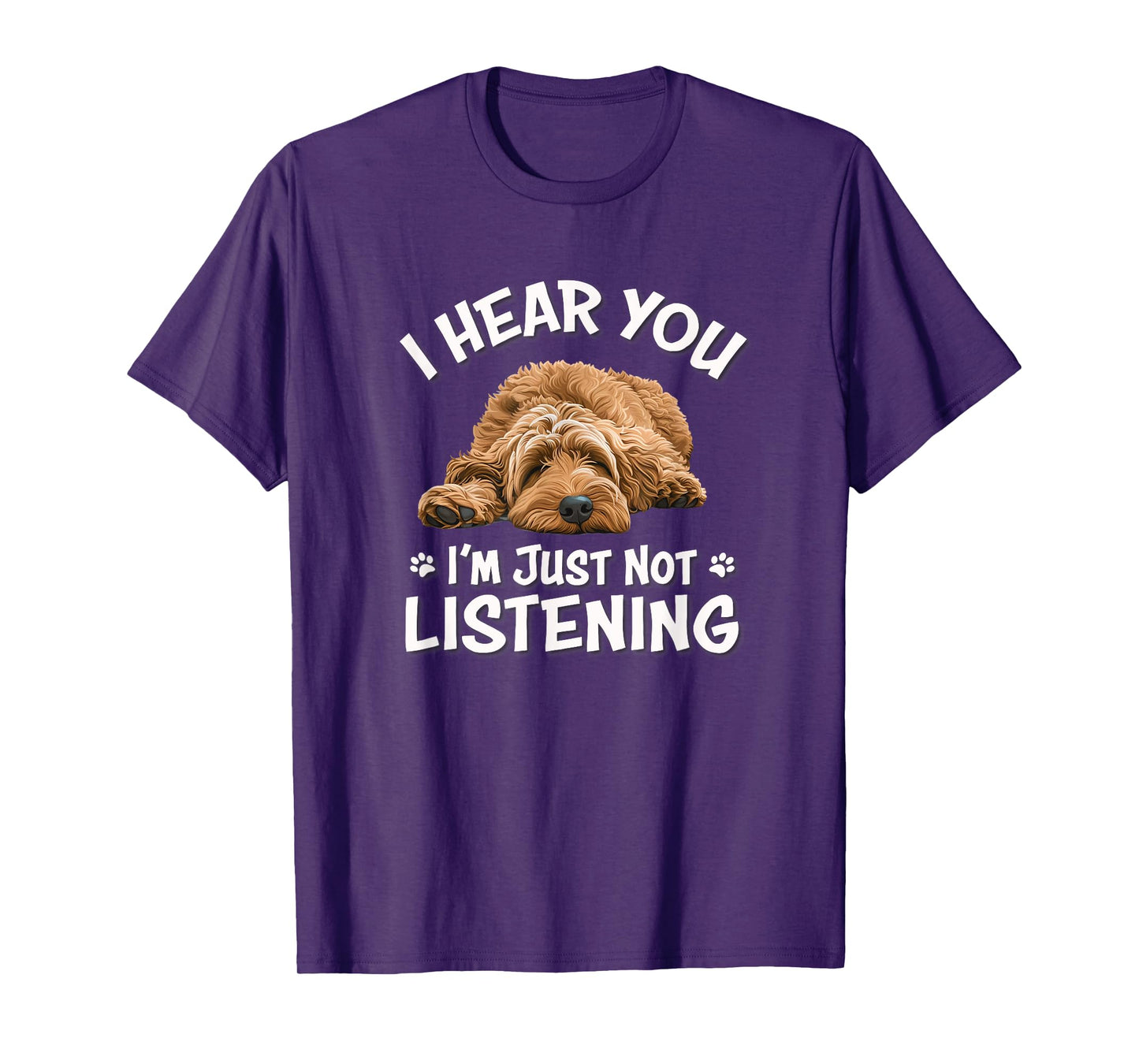 Funny Cute Hear You Not Listening Labradoodle Lover T-Shirt