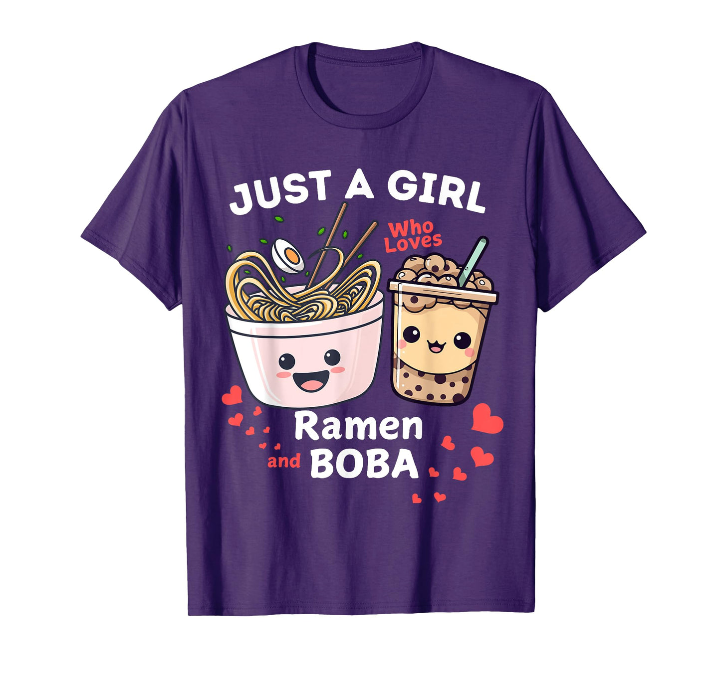 I'm Just A Girl Who Loves Ramen And Boba T-Shirt