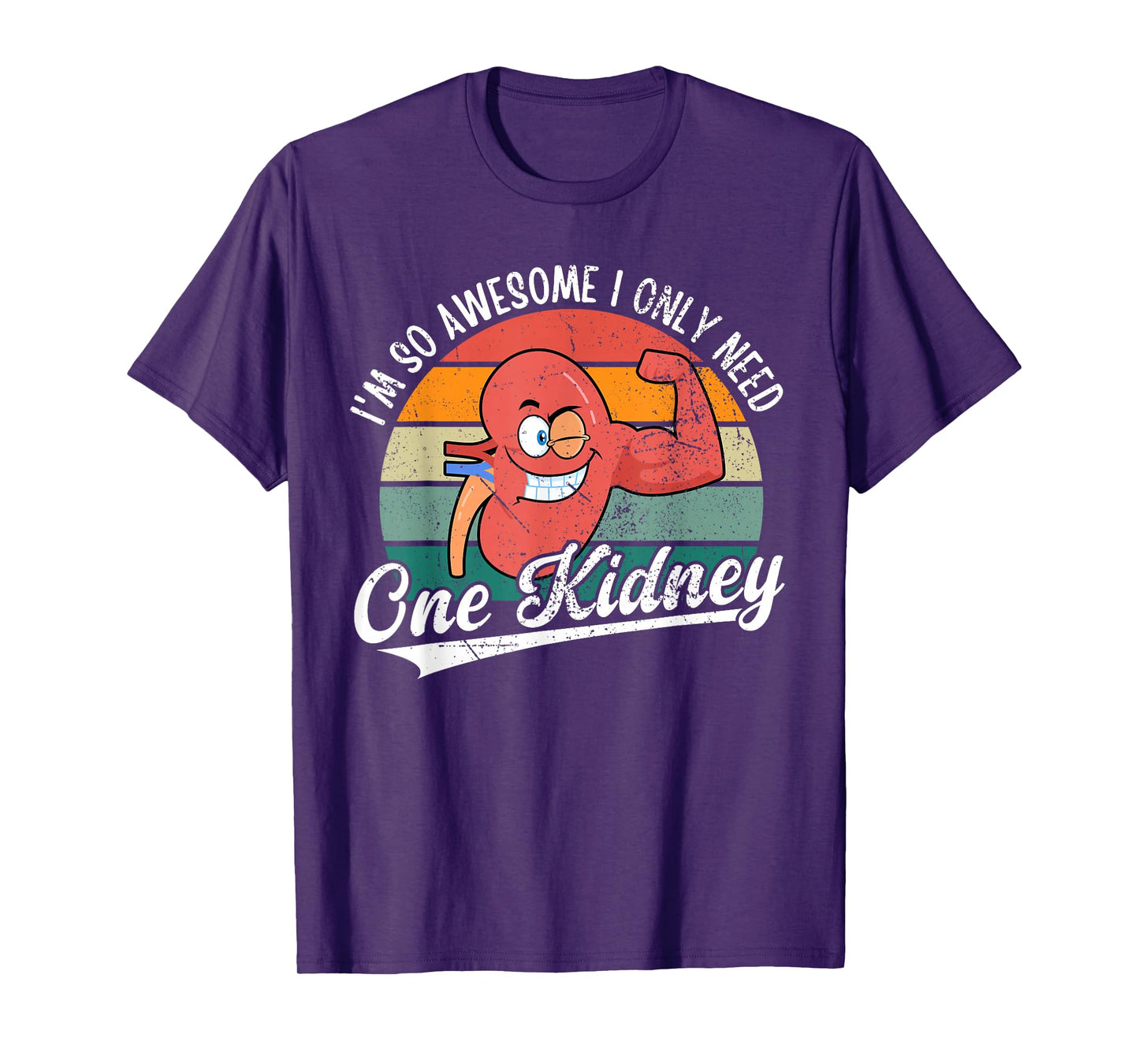 I'm So Awesome I Only Need One Kidney Funny Kidney Donor Tee T-Shirt