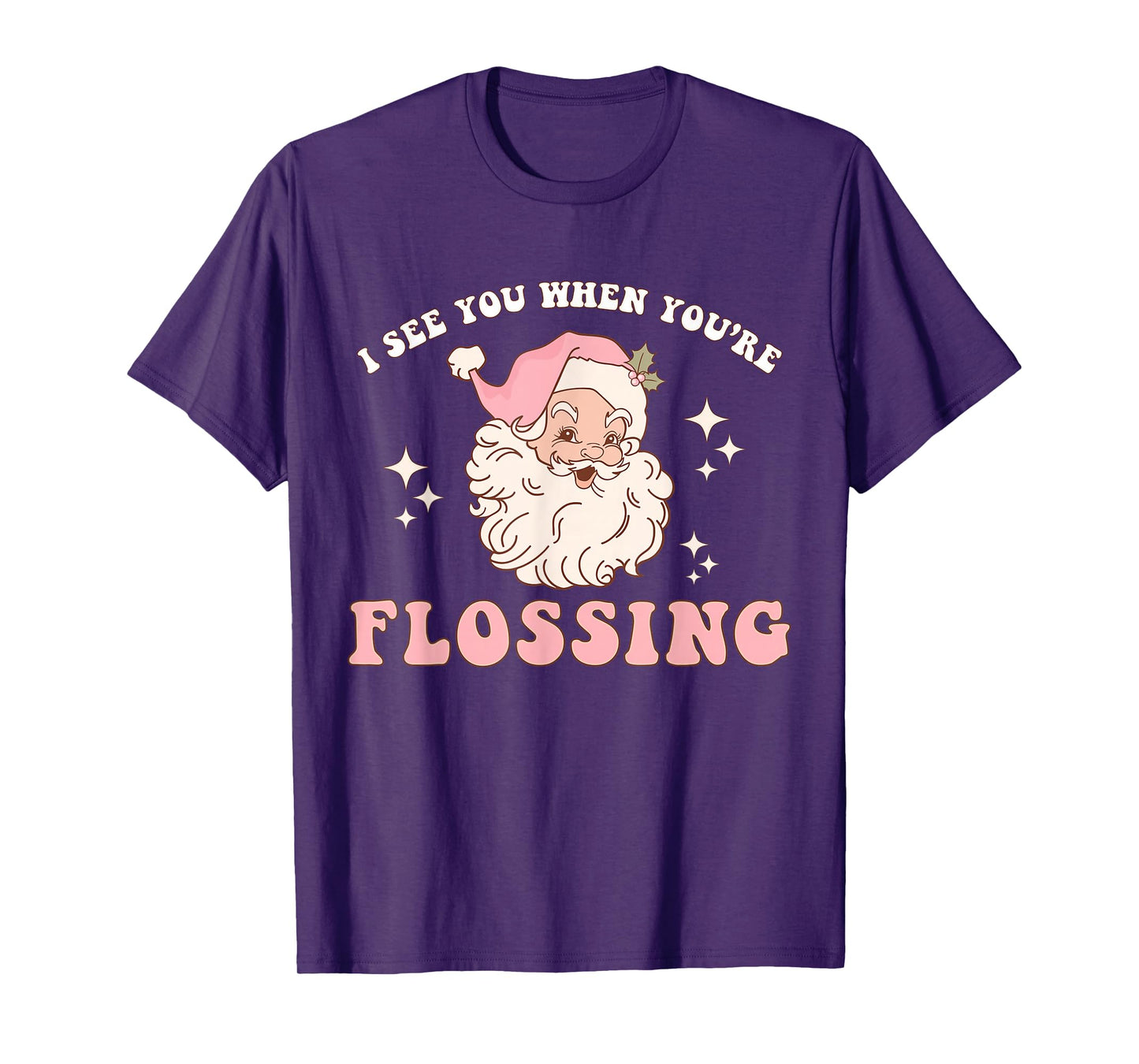 Funny Santa I See You When You're Flossing Dental Squad Xmas T-Shirt