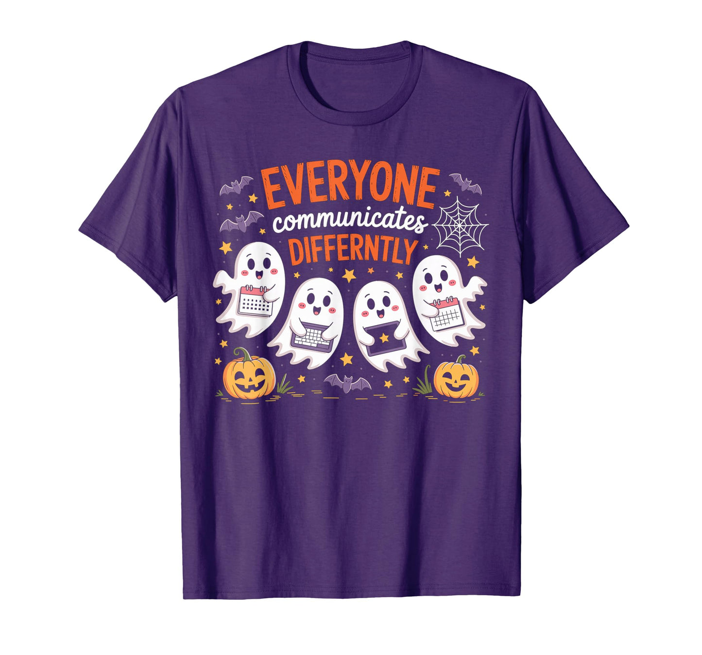 Everyone Communicates Differently Halloween SLP Sped Teacher T-Shirt