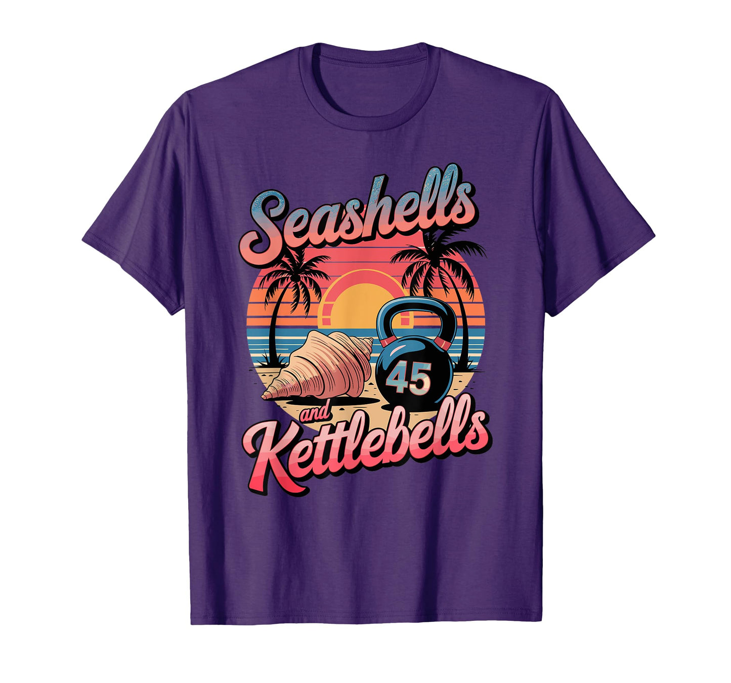 Seashells and Kettlebells, Beach Workout Fitness Fun T-Shirt