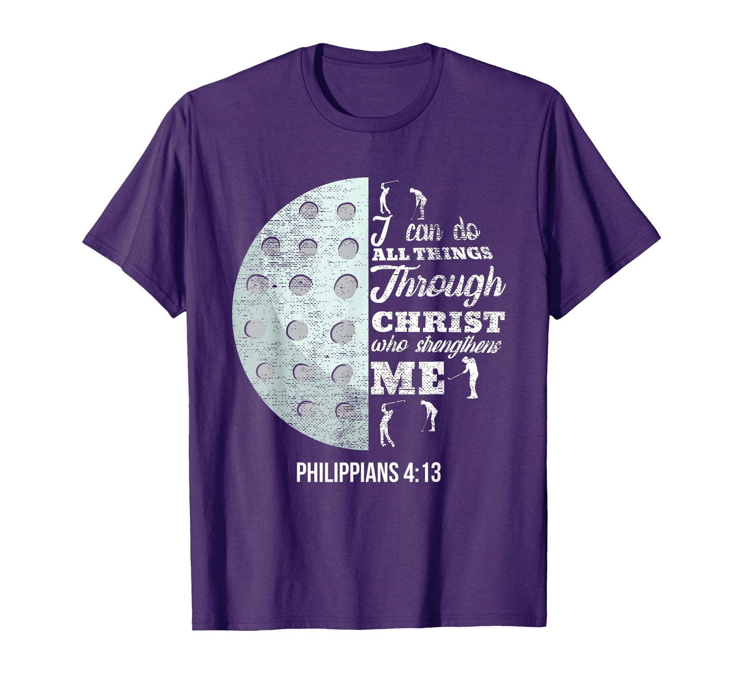 Christian Golf Philippians 4:13 Golfer Gifts Men Women Kids T-Shirt