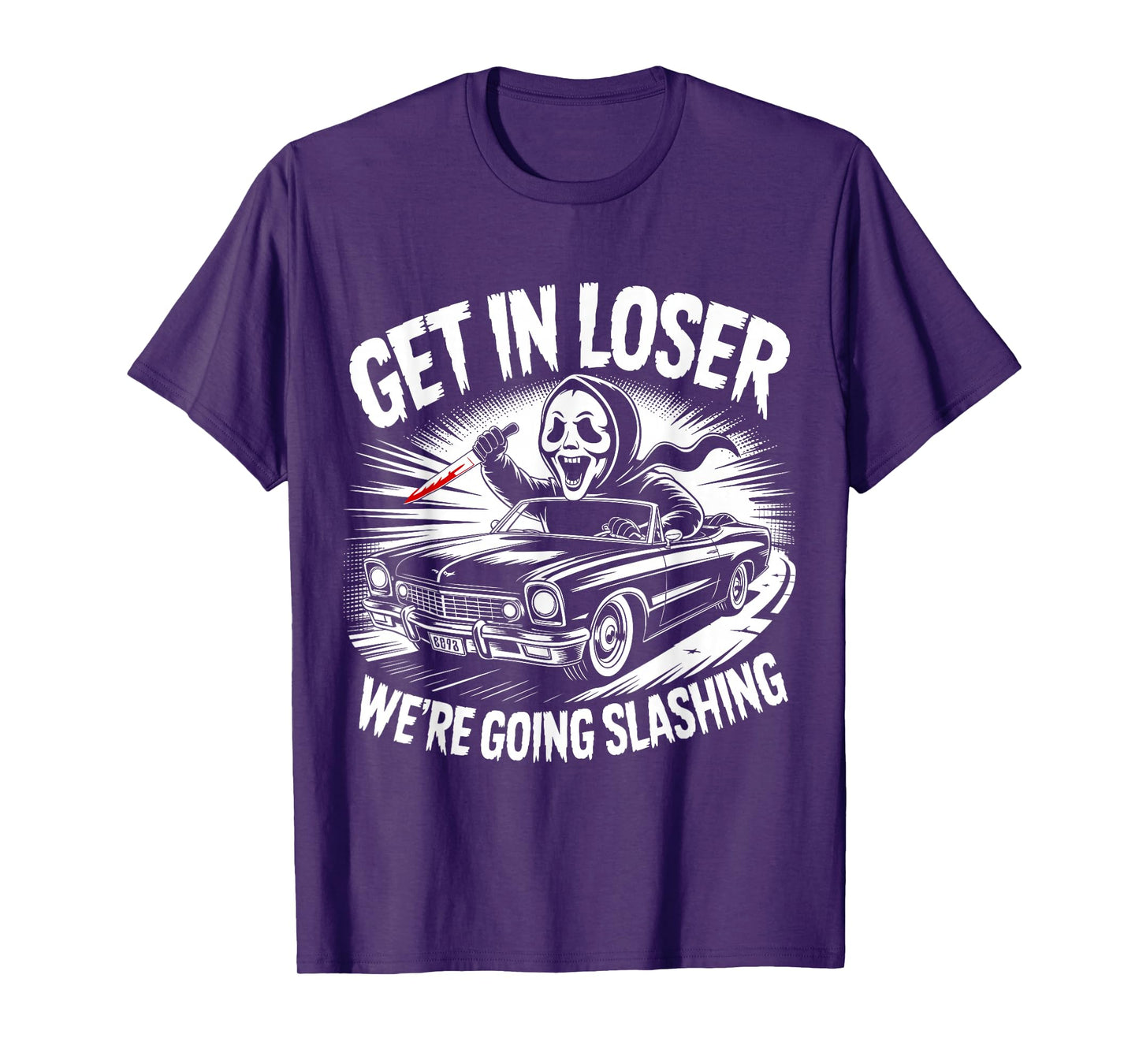 Vintage Horror Get in Loser We're Going Slashing Halloween T-Shirt