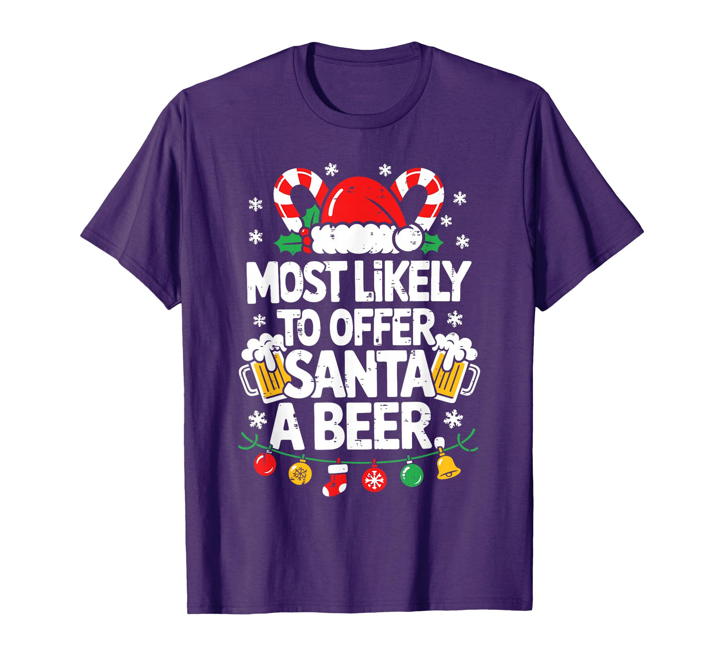 Most Likely to Offer Santa A Beer Christmas Party Men Women T-Shirt