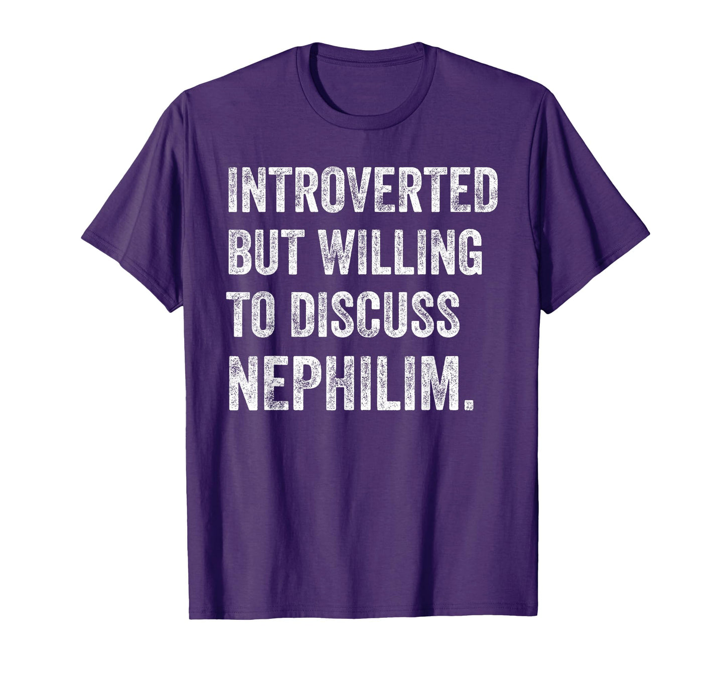 Introverted but ready to discuss Nephilim humor T-Shirt