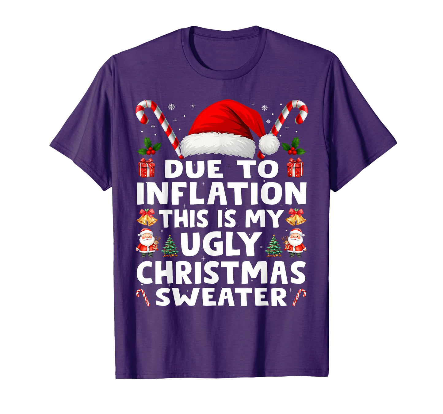 Due to Inflation Ugly Christmas Sweaters Men Women Funny T-Shirt