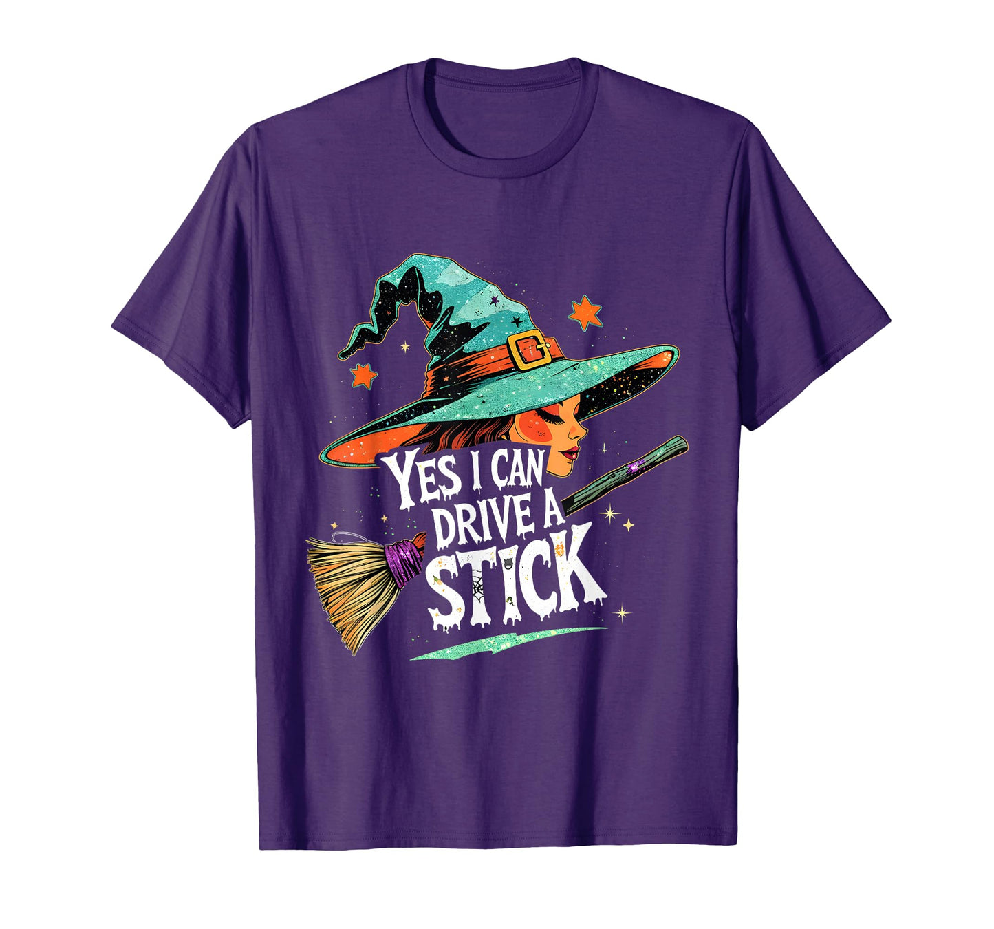 Yes I Can Drive a Stick Funny Halloween Witch Gift T-Shirt