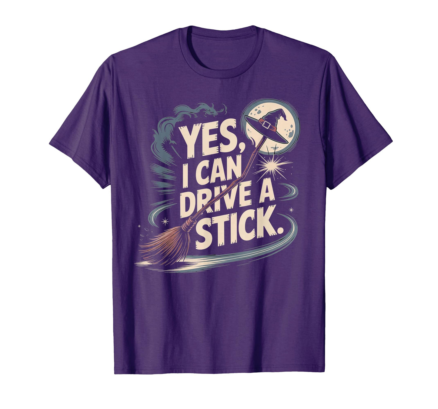 Funny Halloween Witch Yes I Can Drive A Stick T-Shirt