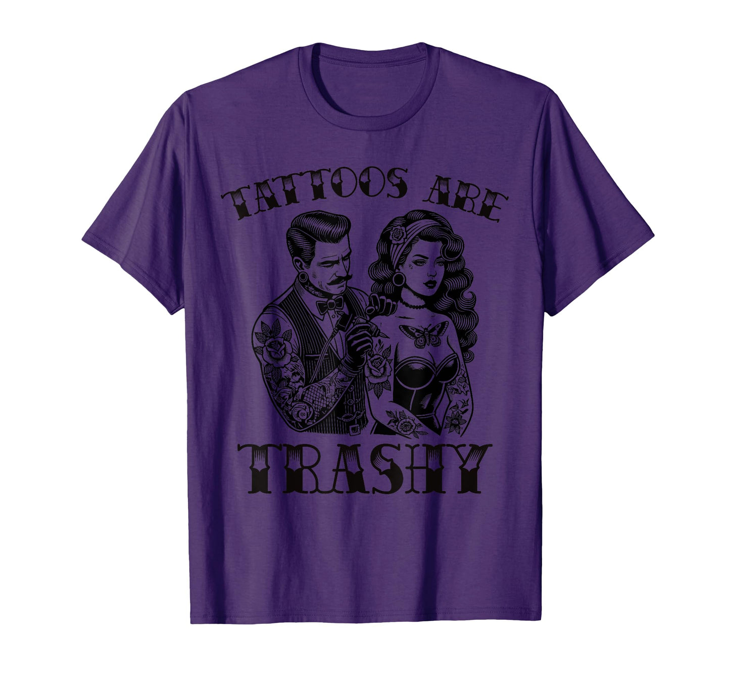 funny tattoo trashy vintage Tattoos Are Trashy sarcasm T-Shirt